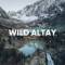 Канал WILD RUSSIANS | АЛТАЙ в Telegram