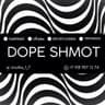 dope shmot