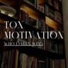 ToxMotivation