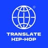 Translate Hip-Hop