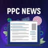 PPC NEWS | Новости контекстной рекламы