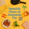 Spanish notes of Anastasia Tsy